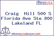 Craig  Hill 500 S Florida Ave Ste 800 Lakeland FL