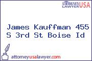 James Kauffman 455 S 3rd St Boise Id