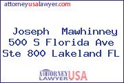 Joseph  Mawhinney 500 S Florida Ave Ste 800 Lakeland FL