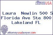 Laura  Newlin 500 S Florida Ave Ste 800 Lakeland FL