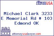 Michael Clark 3233 E Memorial Rd # 103 Edmond OK