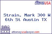 Strain, Mark 300 W 6th St Austin TX