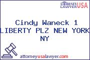 Cindy Waneck 1 LIBERTY PLZ NEW YORK NY