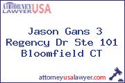 Jason Gans 3 Regency Dr Ste 101 Bloomfield CT