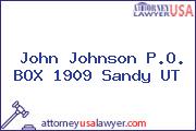 John Johnson P.O. BOX 1909 Sandy UT