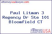 Paul Litman 3 Regency Dr Ste 101 Bloomfield CT
