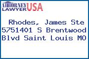 Rhodes, James Ste 5751401 S Brentwood Blvd Saint Louis MO
