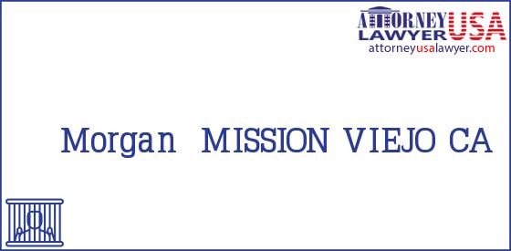 Telephone, Address and other contact data of Morgan, MISSION VIEJO, CA, USA