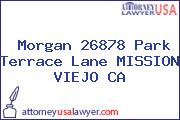 Morgan 26878 Park Terrace Lane MISSION VIEJO CA