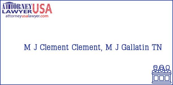 Telephone, Address and other contact data of M J Clement, Gallatin, TN, USA