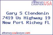Gary S Clendenin 7419 Us Highway 19 New Port Richey FL