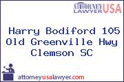 Harry Bodiford 105 Old Greenville Hwy Clemson SC