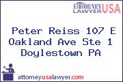 Peter Reiss 107 E Oakland Ave Ste 1 Doylestown PA