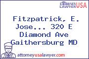 Fitzpatrick, E. Jose... 320 E Diamond Ave Gaithersburg MD