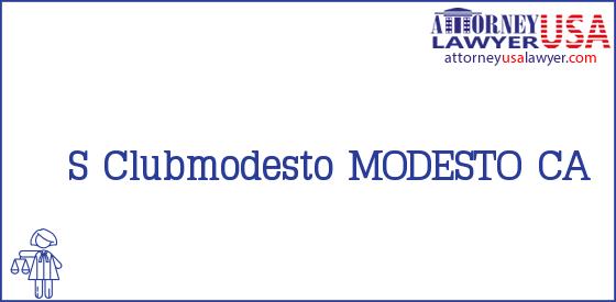 Telephone, Address and other contact data of S, MODESTO, CA, USA