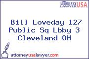 Bill Loveday 127 Public Sq Lbby 3 Cleveland OH