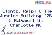 Clontz, Ralph C The Justice Building 225 S McDowell St Charlotte NC