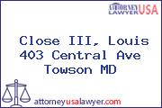 Close III, Louis 403 Central Ave Towson MD