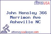 John Hensley 366 Merrimon Ave Asheville NC