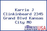 Karrie J Clinkinbeard 2345 Grand Blvd Kansas City MO