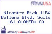 Nicastro Rick 1150 Ballena Blvd. Suite 161 ALAMEDA CA
