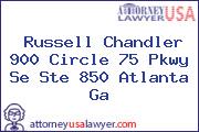Russell Chandler 900 Circle 75 Pkwy Se Ste 850 Atlanta Ga