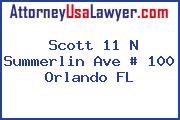 Scott 11 N Summerlin Ave # 100 Orlando FL