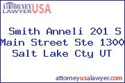 Smith Anneli 201 S Main Street Ste 1300 Salt Lake Cty UT