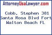 Cobb, Stephen 381 Santa Rosa Blvd Fort Walton Beach FL