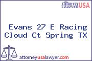 Evans 27 E Racing Cloud Ct Spring TX