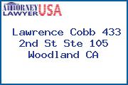 Lawrence Cobb 433 2nd St Ste 105 Woodland CA