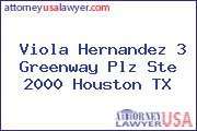 Viola Hernandez 3 Greenway Plz Ste 2000 Houston TX