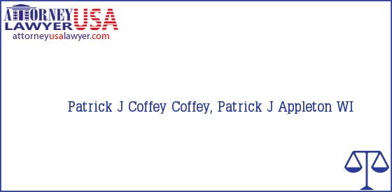 Telephone, Address and other contact data of Patrick J Coffey, Appleton, WI, USA