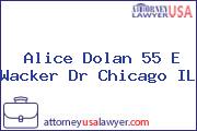 Alice Dolan 55 E Wacker Dr Chicago IL