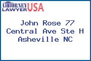 John Rose 77 Central Ave Ste H Asheville NC