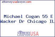 Michael Cogan 55 E Wacker Dr Chicago IL