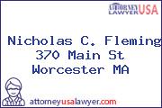 Nicholas C. Fleming 370 Main St Worcester MA