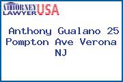 Anthony Gualano 25 Pompton Ave Verona NJ