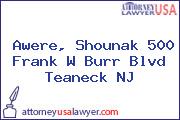 Awere, Shounak 500 Frank W Burr Blvd Teaneck NJ