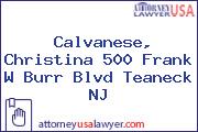 Calvanese, Christina 500 Frank W Burr Blvd Teaneck NJ