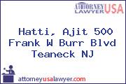Hatti, Ajit 500 Frank W Burr Blvd Teaneck NJ