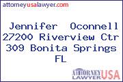 Jennifer  Oconnell 27200 Riverview Ctr 309 Bonita Springs FL