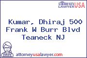 Kumar, Dhiraj 500 Frank W Burr Blvd Teaneck NJ