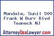 Mandala, Sunil 500 Frank W Burr Blvd Teaneck NJ