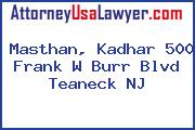 Masthan, Kadhar 500 Frank W Burr Blvd Teaneck NJ