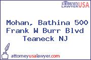 Mohan, Bathina 500 Frank W Burr Blvd Teaneck NJ
