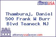 Thamburaj, Daniel 500 Frank W Burr Blvd Teaneck NJ