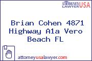 Brian Cohen 4871 Highway A1a Vero Beach FL