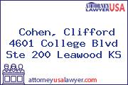 Cohen, Clifford 4601 College Blvd Ste 200 Leawood KS