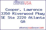Cooper, Lawrence 3350 Riverwood Pkwy SE Ste 2220 Atlanta GA